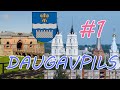 Daugavpils : НАЧАЛО