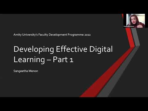 Developing Effective Digital Learning | Sangeetha R Menon - DLA London  | FDP by Amity Noida
