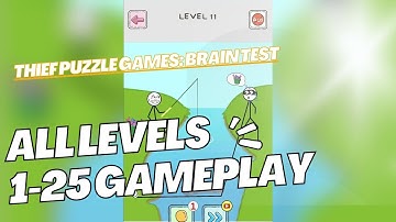 Thief Puzzle Games: Brain Test - All Levels 1-25 Gameplay Walkthrough (Android,iOS)