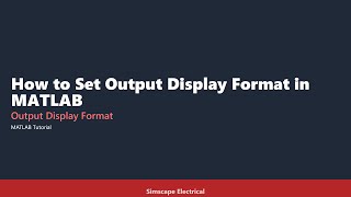 MATLAB Output Display: Long, Short, Scientific, and Reset to Default.