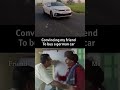Me: convincing my friend to buy a german car🚗😁#viral#trending#viralsong#virtus #youtubeshorts#shorts