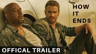 HOW IT ENDS Official Trailer Netflix Movie HD