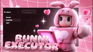 Roblox Script PC Executor: Bunni | The Best 100% UNC Executor Byfron Bypass 2026