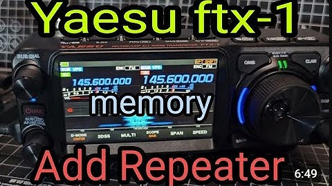Yaesu FTX-1 Add Repeater & Save Memory  (GB3WR)