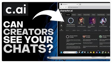 🫣 Can Character AI Creators See Your Chats? (Explained)