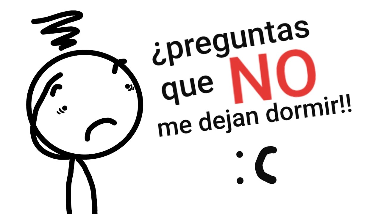 Preguntas que NO me dejan dormir 😪 - YouTube