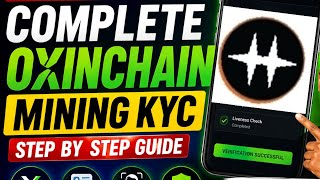 HOW TO COMPLETE OXINCHAIN MINING KYC - STEP BY STEP GUIDE 