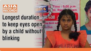 Longest duration to keep eyes open by a child without blinking   ABR