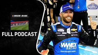 Ross Chastain turns things around in Nashville | NASCAR on NBC Podcast | Motorsports on NBC
