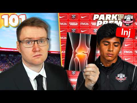This Injury Is A Career Ender | Fm26 Park To Prem Ep101