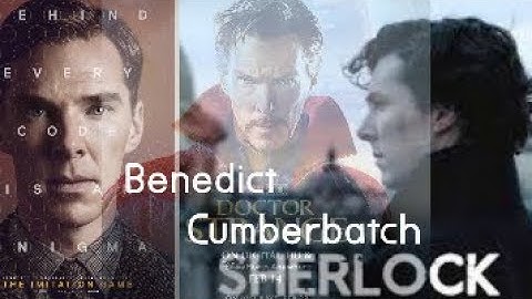 Benedict Cumberbatch SHERLOCK Doctor Strange Imitation Game [Portugal. The Man - Feel It Still]