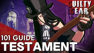 Testament 101 | Strategy, Combos, Overview and Pros/Cons | Guilty Gear Strive Starter Guide