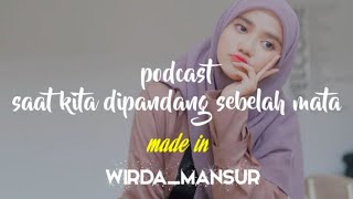 Podcast saat kita dipandang sebelah mata by: Wirda_Mansur screenshot 5