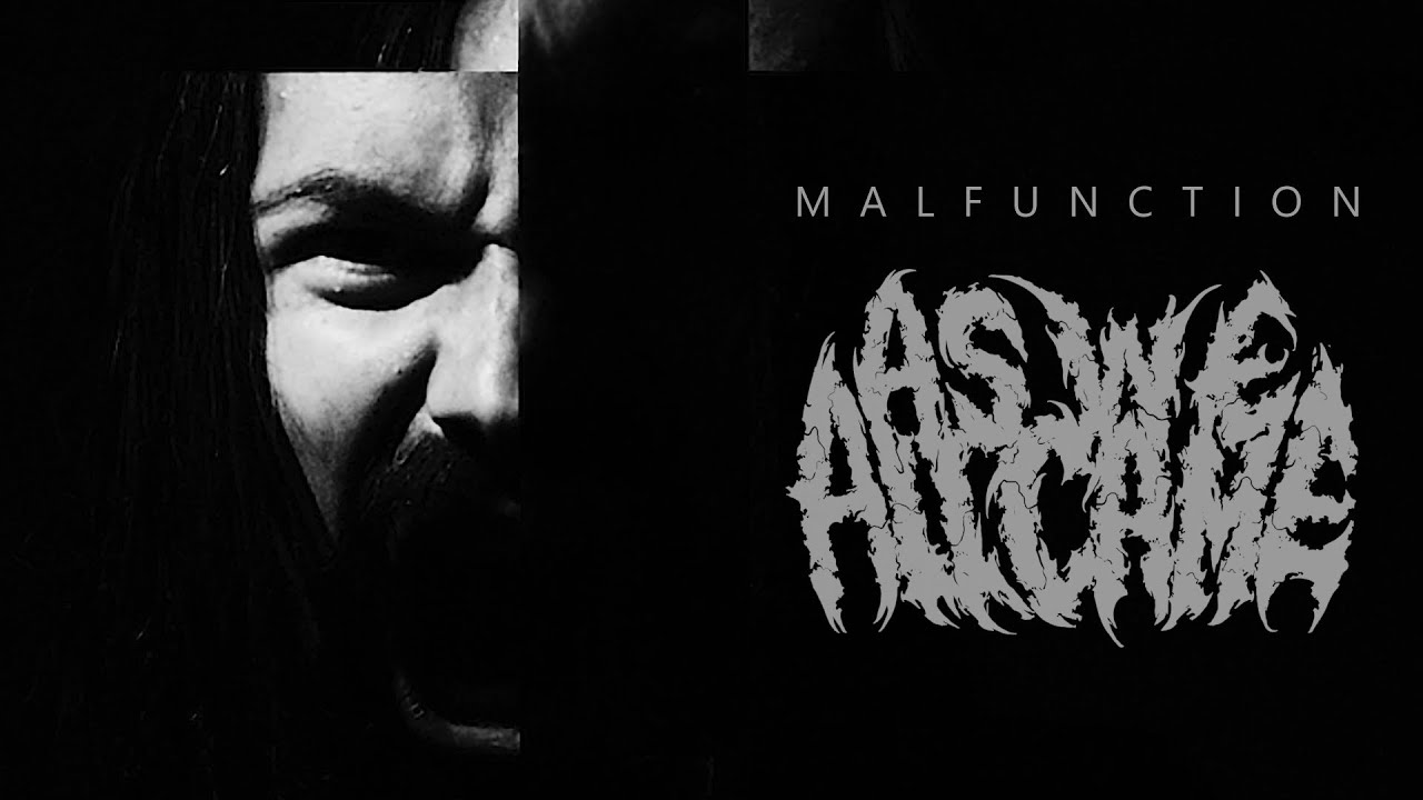 As We All Came - Malfunction (Official Music Video)