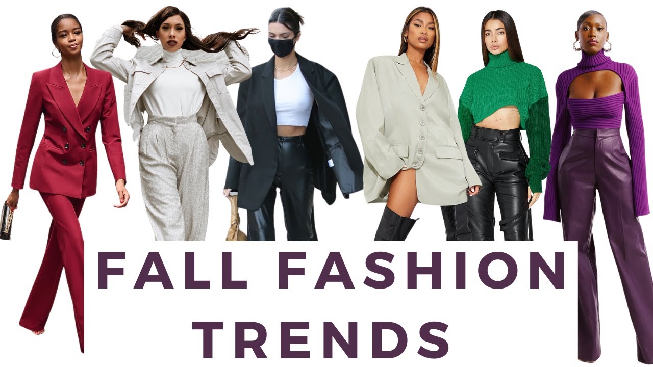 Fall Fashion Trends 2022 (what we will be wearing this season)