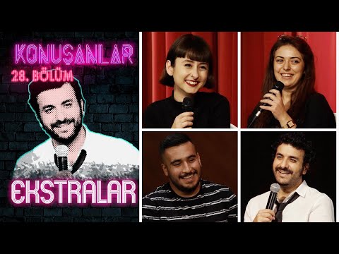 Konuşanlar 28. Bölüm | Ekstralar