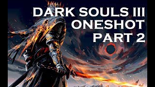 Dark Souls 3 - Oneshot Boss Kills Part 2