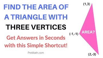 Find the Area of a Triangle with Three Given Vertices - Use this Shortcut to Get Answer in Seconds