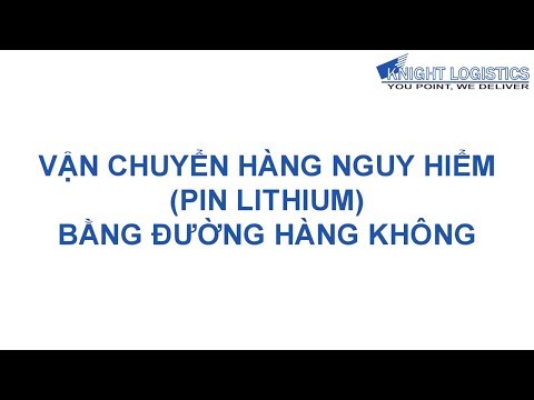 Video Vận Chuyển Hàng Nguy Hiểm (Pin Lithium) Bằng Đường... - YouTube