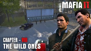 MAFIA II : Chapter VIII - The Wild Ones