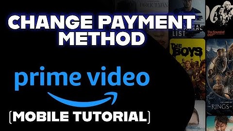How to Change Payment Method in Amazon Prime Video 2025?