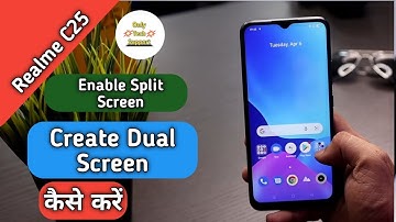 How To Enable SplitScreen in Realme C25,How To Create Dual Screen in Realme C25, SplitScreen Use