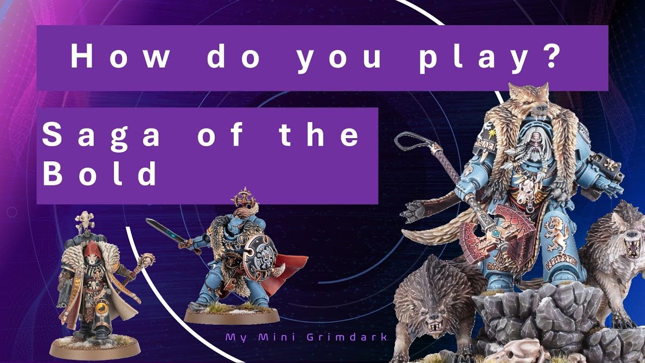 Getting the Most from Saga of the Bold – Four Months of Space Wolves Testing