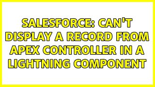 Salesforce: Can't display a record from Apex controller in a lightning component