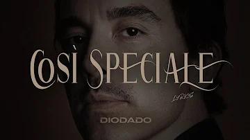 Diodato - Così Speciale (Testo/Lyrics)
