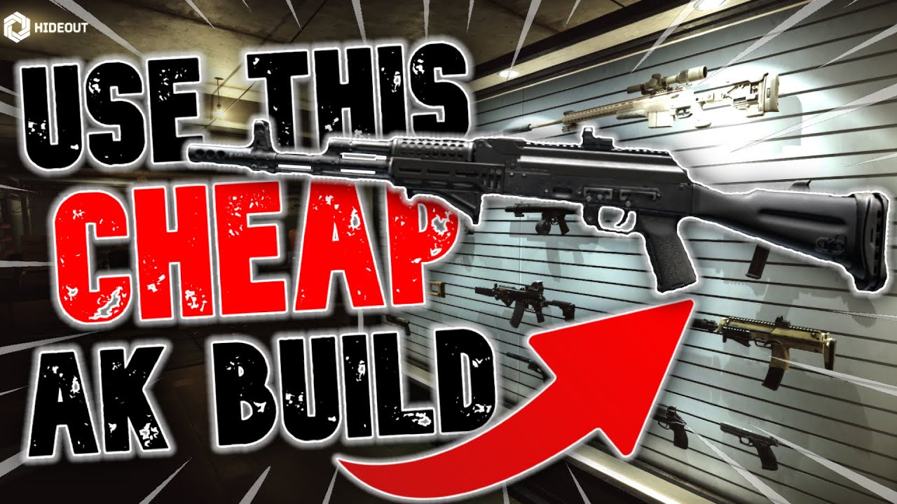 Use THIS Extreme Budget AK | Escape From Tarkov - YouTube