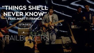 Video thumbnail of "Martti Franca - "Things She'll Never Know" Live on TRAILBLAZERS"