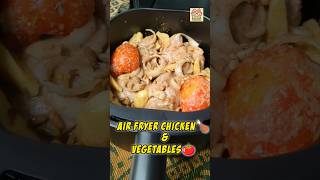 🔥Air fryer Chicken&amp; Vegetables👌#AirFryerMagic #chicken #vegetables #Potato #airfryer #GeekHourFoodie