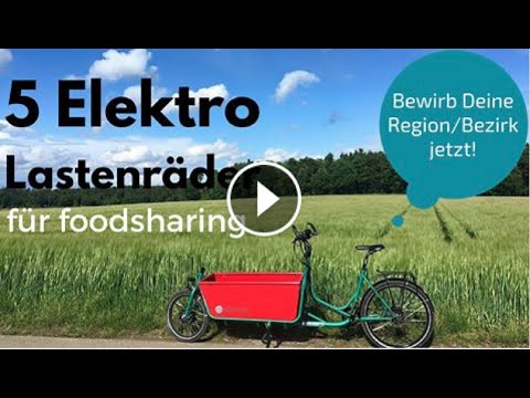Update Ausschreibung - Elektro-Lastenrad für Deine foodsharing-Gruppe