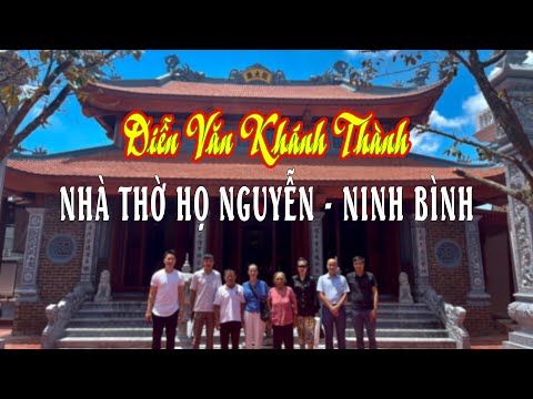 Video Diễn Văn Khánh Thành Nhà Thờ Họ Nguyễn tại Ninh Bình |... - youtube