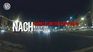 Nach - Diario Latam Tour - Capítulo 8 Argentina