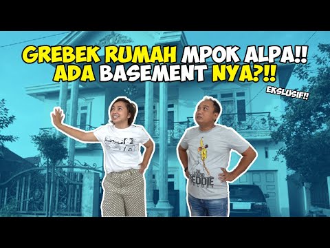 AJIBB RUMAH BARU MPO ALPA TERNYATA ADA BASEMENTNYA!!!