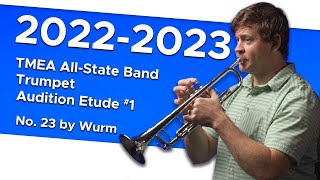 No. 23 (Tempo di Valse) by Wurm - 2022-2023 TMEA All-State Band Trumpet Audition Etude #1