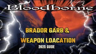 Bloodborne - Brador's Armour & Weapon LOCATION Guide #new #2025