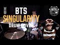 BTS (방탄소년단): Singularity [drum cover]