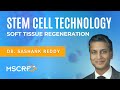 Stem Cell Technology Regenerates Soft Tissue - Dr. Sashank Reddy | Maryland Stem Cell Research Fund