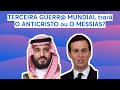 Terceira guerr mundial trar o anticristo ou o messias