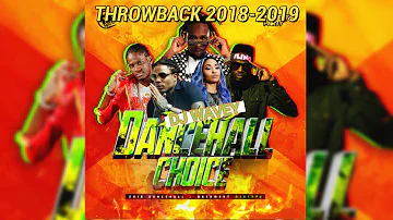 THROWBACK 2018-2019 DANCEHALL MIX {CLEAN} POPCAAN VYBZ KARTEL ALKALINE MASICKA SHENSEEA GOVANA