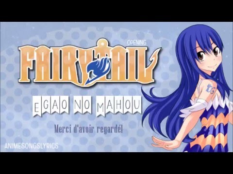 [FULL] Fairy Tail OP 5 『Egao no Mahou』 Romaji / Français
