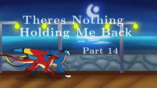 There's Nothing Holdin' Me Back • OC MAP part 14