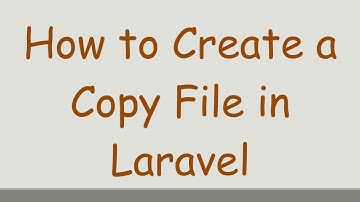 How to Create a Copy File in Laravel