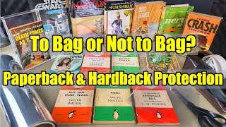 To BAG or Not to BAG  Paperback + Hardback PROTECTION  This Is What I Do!