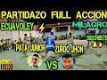 ECUAVOLEY PARTIDAZO PATA JUNIOR VS ZURDO JHON / FULL ACCION 🔥