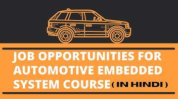 Job Opportunities for Automotive Embedded System Course (In Hindi) | Easy Courses