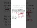 Equations of Lines: ASVAB/PiCAT Math Knowledge Practice Test Question #acetheasvab #grammarhero