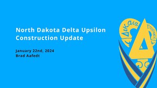 NDDU Construction Update #11 - January 22, 2024